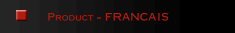 產品法文Product - FRANCAIS