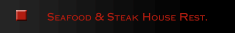  西餐廳Seafood & Steak House Rest. 
